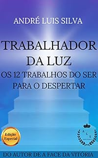 Livro Trabalhador da Luz: Os 12 Trabalhos do Ser para o Despertar