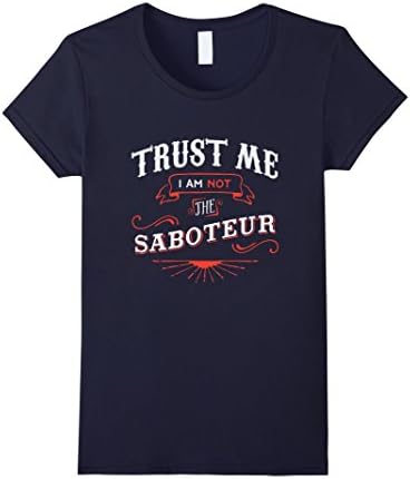 Women's Board Game Funny T Shirt Trust Me I am not the Saboteur Large Navy