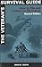 The Veteran's Survival Guide: How to File and Collect on VA Claims, Second Edition