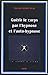Guérir le corps par l'hypnose et l'auto-hypnose by