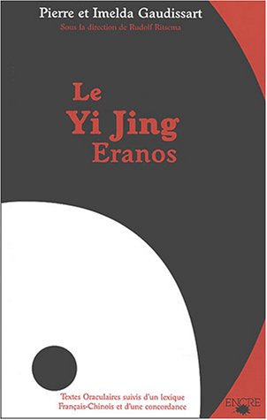 Le Yi Jing Eranos : Le livre de la versatilitÃƒÂ© by (Hardcover)