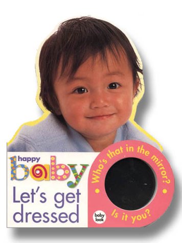 Let's Get Dressed: Large Format Baby Book Let's Get Dressed: Large Format Baby Book