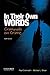 In Their Own Words: Criminals on Crime