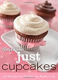 Betty Crocker Just Cupcakes: 100 Recipes for the Way You Really Cook (Betty Crocker Cooking)