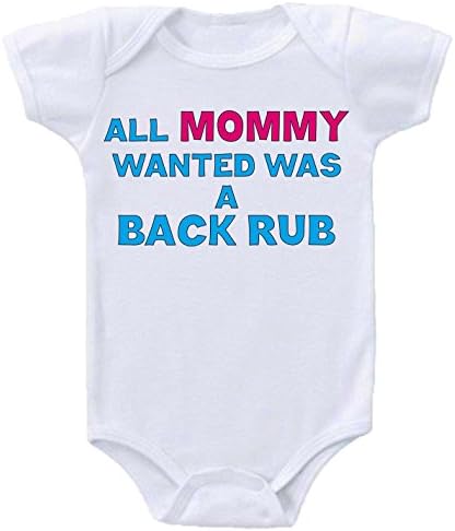 Funny Baby Onesies All Mommy Wanted Was a Back Rub Sizes (Newborn- 12 Months)