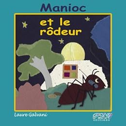 Manioc et le rôdeur