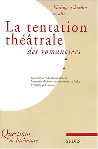 La  tentation théâtrale des romanciers