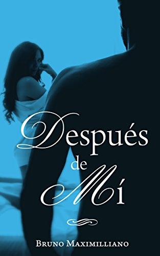 Después de mí (1) (Spanish Edition)