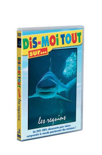 Dis-Moi Tout Sur... Les Requins
