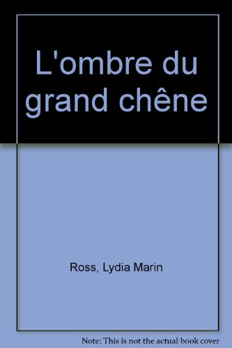 L' ombre du grand chêne