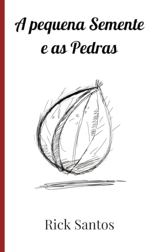 A pequena Semente e as Pedras
