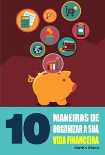 Livro 10 Maneiras de organizar a sua vida financeira