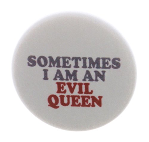 A&T Designs - Sometimes I Am An Evil Queen 1.25