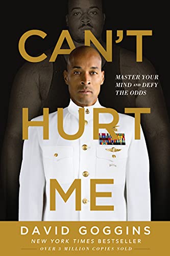 Can't Hurt Me: Master Your Mind and Defy the Odds cover