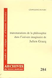 Transmutations de la philosophie dans l'univers imaginaire de Julien Gracq