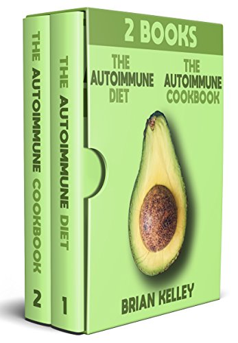 R.e.a.d The Autoimmune Diet and Cookbook: 2 Book Bundle: The Autoimmune Diet and The Autoimmune Cookbook (We<br />[D.O.C]