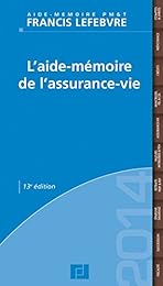 L' aide-mémoire de l'assurance-vie