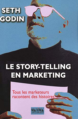 F.r.e.e Le story-telling en marketing : Tous les marketeurs racontent des histoires... E.P.U.B
