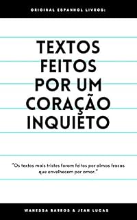 Livro TEXTOS FEITOS POR UM CORAÇÃO INQUIETO