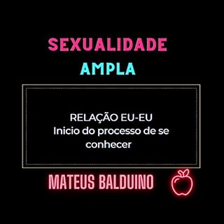 Livro Relação eu-eu: Inicio do processo de se conhecer (Sexualidade Ampla Livro 2)