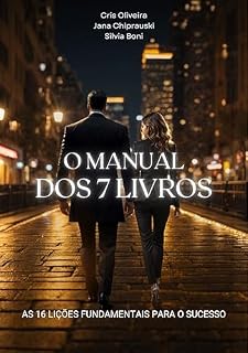 Livro O Manual dos 7 Livros : As 16 Lições Fundamentais para o Sucesso