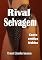 Livro Rival Selvagem (Indecorosas)