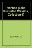 Paperback Ivanhoe (Lake Illustrated Classics, Collection 4) Book
