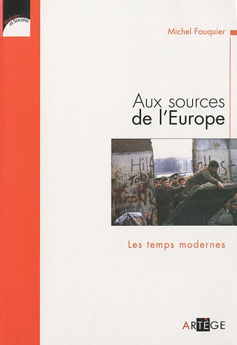 Aux sources de l'Europe