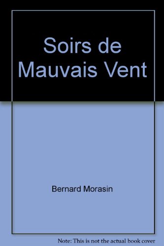 Les  soirs de mauvais vent
