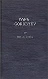 Foma Gordeyev, Gorky, Maxim, 0837176700