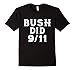 Bush Did 9/11 Meme T-Shirt