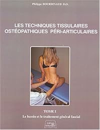 Les  techniques tissulaires ostéopathiques péri-articulaires