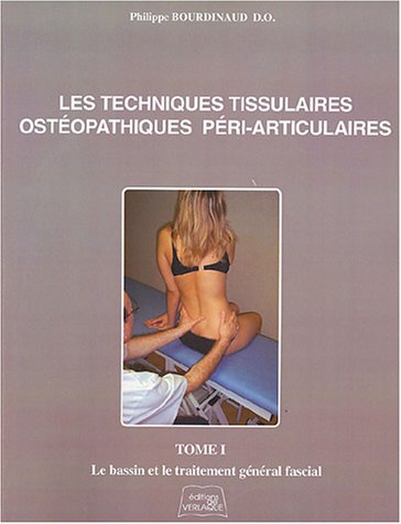 Les  techniques tissulaires ostéopathiques péri-articulaires