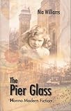 Front cover for the book The Pier Glass by Nia Williams
