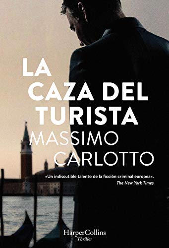 La caza del turista (HarperCollins) de [Carlotto, Massimo]