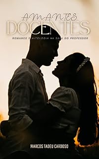 Livro AMANTES DOCENTES: Romance e mitologia na sala do professor