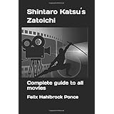 Shintaro Katsu´s Zatoichi: Complete guide to all movies
