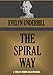 THE SPIRAL WAY: Being Meditations upon the Fifteen Mysteries of the Soul's Ascent (Timeless Wisdom Collection Book 698)