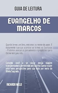 Livro GUIA DE LEITURA NO EVANGELHO DE MARCOS: ESTUDANDO O LIVRO DE MARCOS (GUIA DE LEITURA DOS EVANGELHOS)