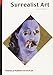 Surrealist Art (World of Art) (English and French Edition)