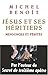 Jesus Et Ses Heritiers (Essais) (French Edition) by 