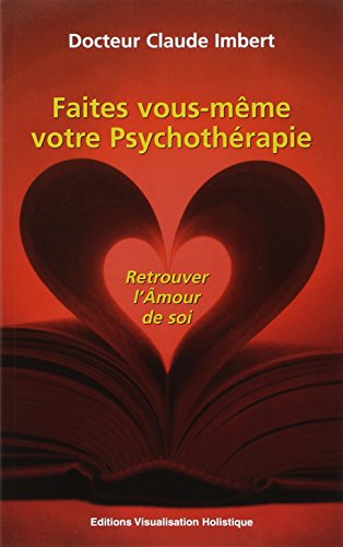 Faites vous-même votre psychothérapie