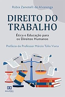 Livro Direito do Trabalho: Ética e Educação para os Direitos Humanos