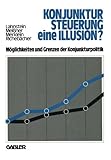 Image de Konjunktursteuerung ― eine Illusion?: Möglichkeiten und Grenzen der Konjunkturpolitik (German Edition)