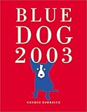 Blue Dog 2003 Engagement Calendar by 