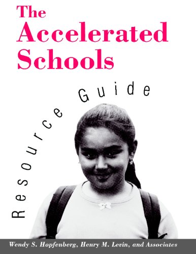 The Accelerated Schools Resource Guide (Jossey Bass Education Series)
