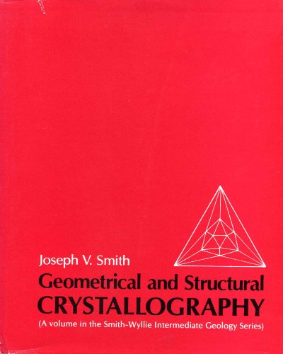 [Read] Geometrical and Structural Crystallography (Smith & Wyllie intermediate geology series) ZIP