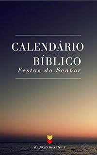 Livro Calendário Bíblico e Festas do Senhor