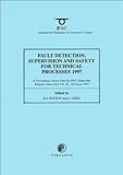 Fault Detection, Supervision and Safety for Technical Processes 1997, , 0080423817