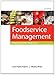 Foodservice Management: Principles and Practices (12th Edition)